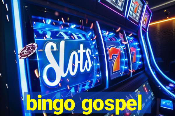 bingo gospel